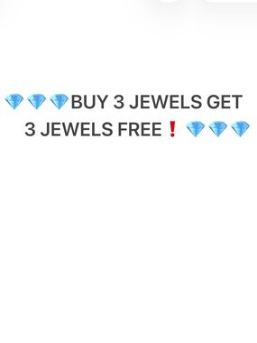 💎💎💎 BUY 3 JEWELS GET 3 JEWELS FREE❗️ WOMEN, MEN, & CHILDREN❗️ALWAYS❗️💎💎💎